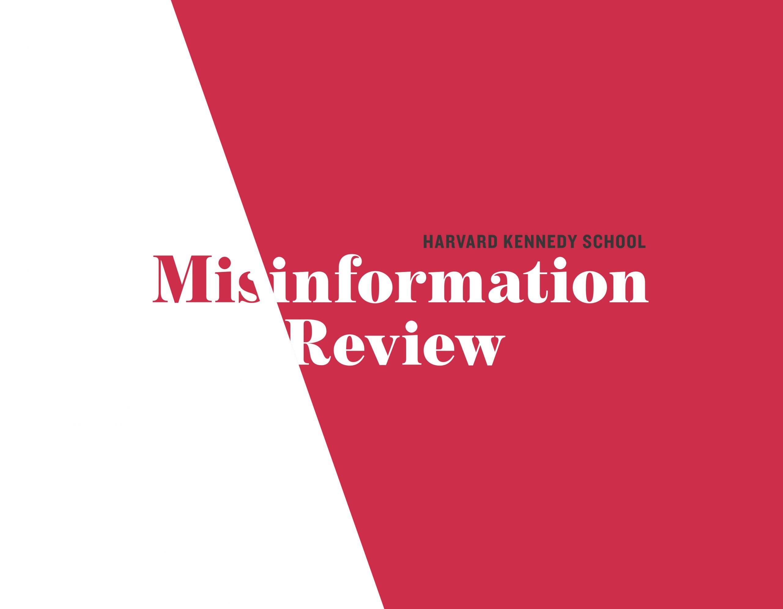 Harvard Kennedy School Misinformation Review